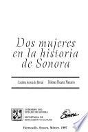 libro Dos Mujeres En La História De Sonora