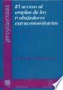 libro El Acceso Al Empleo De Los Trabajadores Extracomunitarios