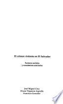 libro El Crimen Violento En El Salvador