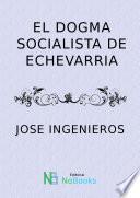 libro El Dogma Socialista De Echeverria