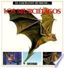 libro El Fascinante Mundo De   Los Murciélagos