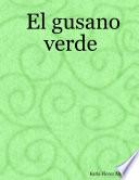 libro El Gusano Verde