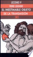 libro El Inestimable Objeto De La Transmision