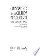 libro El Laberinto De La Cultura Neoliberal