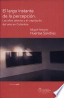 libro El Largo Instante De La Percepción