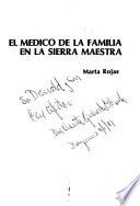 libro El Médico De La Familia En La Sierra Maestra