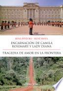 libro Encarnación De Camila Rosemary Y Lady Diana | Tragedia De Amor En La Frontera