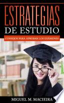 libro Estrategias De Estudio: Consejos Para Aprobar Los Exámenes