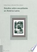 libro Estudios Sobre Sexualidades En América Latina