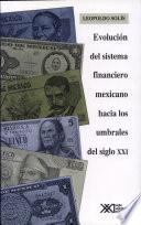 libro Evolución Del Sistema Financiero Mexicano Hacia Los Umbrales Del Siglo Xxi