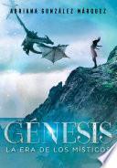 libro Génesis (la Era De Los Místicos 2)