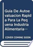 libro Guía De Autoevaluación Rápida Para La Pequeña Industria Alimentaria Rural