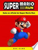 libro Guia No Oficial De Super Mario Run