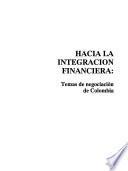 libro Hacia La Integración Financiera