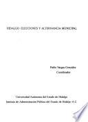 libro Hidalgo, Elecciones Y Alternancia Municipal
