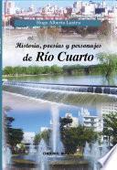 libro Historia, Poesías Y Personajes De Río Cuarto