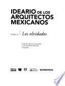 libro Ideario De Los Arquitectos Mexicanos: Los Olvidados