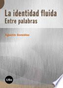 libro Identidad Fluida: Entre Palabras