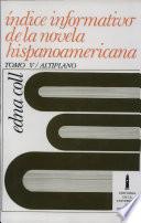 libro Indice Informativo De La Novela Hispanoamericana