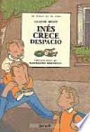 libro Inés Crece Despacio