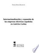 libro Internacionalización Y Expansión De Las Empresas Eléctricas Españolas En América Latina