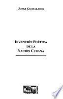 libro Invención Poética De La Nación Cubana