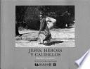 libro Jefes, Héroes Y Caudillos