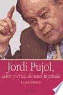 libro Jordi Pujol, Cara Y Cruz De Una Leyenda