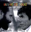 libro Kanaks Et Tobas