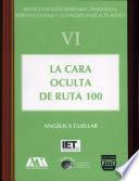 libro La Cara Oculta De Ruta 100