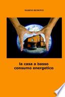 libro La Casa A Basso Consumo Energetico