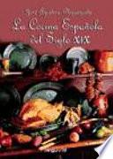 libro La Cocina Española Del Siglo Xix