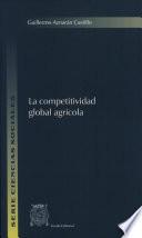 libro La Competitividad Global Agrícola