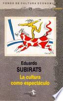 libro La Cultura Como Espectáculo