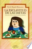 libro La Esclavitud De Las Dietas