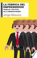 libro La Fábrica Del Emprendedor