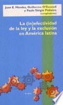libro La (in)efectividad De La Ley Y La Exclusión En América Latina