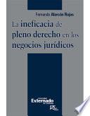 libro La Ineficacia De Pleno Derecho En Los Negocios Jurídicos