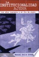 libro La Institucionalidad Ajena