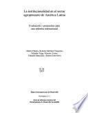 libro La Institucionalidad En El Sector Agropecuario De América Latina