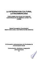 libro La Integración Cultural Latinoamericana