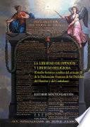 libro La Libertad De OpiniÓn Y Libertad Religiosa (estudio HistÓrico JurÍdico Del Art.10 De La DeclaraciÓn Francesa De Los Derechos Del Hombre Y Del Ciudadano)