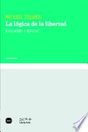 libro La Lógica De La Libertad