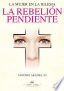 libro La Mujer En La Iglesia, La Rebelión Pendiente