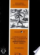 libro La Producción De Salsas Y Conservas De Pescado En La Hispania Romana, Ii A. C.   Vi