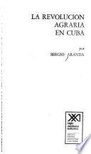 libro La Revolución Agraria En Cuba