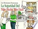 libro La Seguridad Del Nino Hecha Mamas Facil