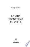 libro La Vida Fronteriza En Chile