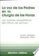 libro La Voz De Los Padres En La Liturgia De Las Horas