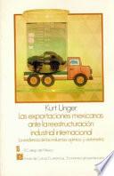 libro Las Exportaciones Mexicanas Ante La Reestructuración Industrial Internacional